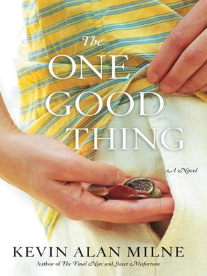 cover image of The One Good Thing